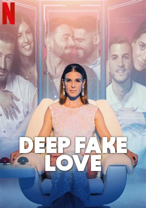 watch deep fake love online